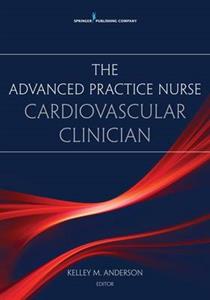 The Advanced Practice Nurse Cardiovascular Clinician - Click Image to Close