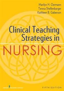 Clinical Teaching Strategies in Nursing - Click Image to Close
