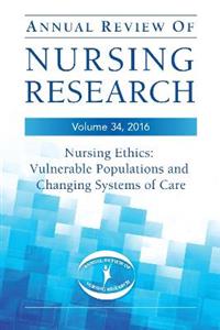 Annual Review of Nursing Research, Volume 34