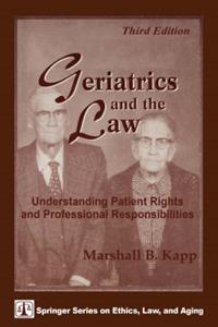 Geriatrics And The Law 3/e