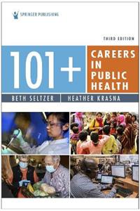 101+ Careers in Public Health 3/e