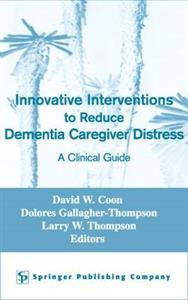 Innovative Intervention to Reduce Caregivers Distress