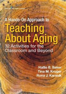 A Hands-On Approach to Teaching about Aging