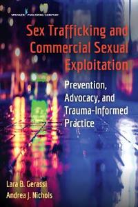 Sex Trafficking and Commercial Sexual Exploitation 3/e