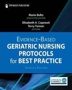 Evidence-Based Geriatric Nursing Protocols for Best Practice