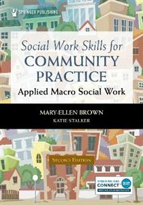 Social Work Skills for Community Practice 2/e