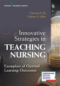 Innovative Strategies in Teaching Nursing 2/e