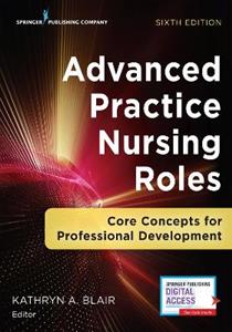 Advanced Practice Nursing Roles 6/e