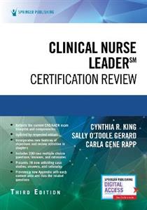 Clinical Nurse Leader Certification Review, Third Edition 3/e