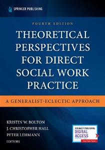 Theoretical Perspectives for Direct Social Work Practice 4/e