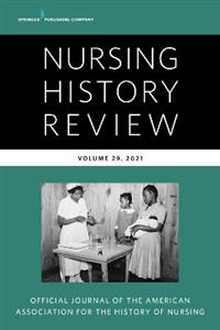 Nursing History Review, Volume 29