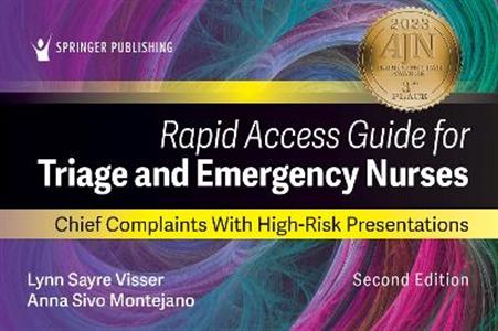 Rapid Access Guide for Triage and Emergency Nurses: Chief Complaints with High-Risk Presentations - Click Image to Close