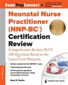 Neonatal Nurse Practitioner (NNP-BC (R)) Certification Review 2/e
