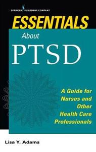 Fast Facts about PTSD: A Guide for Nurses and Other Health Care Professionals - Click Image to Close