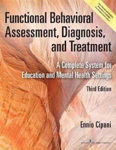 Functional Behavioral Assessment, Diagnosis, and Treatment 3/e