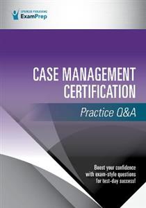Case Management Certification Practice Qamp;A