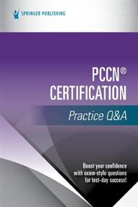 PCCN (R) Certification Practice Qamp;A