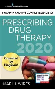 The APRN's Complete Guide to Prescribing Drug Therapy 2020 - Click Image to Close