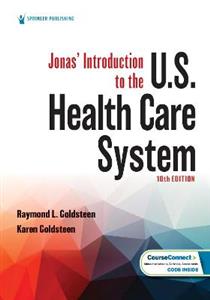 Jonas' Introduction to the U.S. Health Care System 10/e
