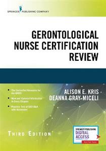 Gerontological Nurse Certification Review 3/e