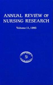 Annual Review of Nursing Research, Volume 11, 1993