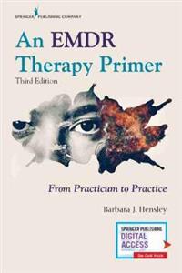 An EMDR Therapy Primer: From Practicum to Practice - Click Image to Close