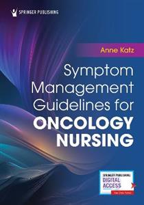 Symptom Management Guidelines for Oncology Nursing