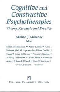 Cognitive and Constructive Psychotherapies 2/e