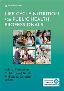 Life Cycle Nutrition for Public Health Professionals - Click Image to Close