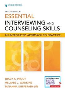 Essential Interviewing and Counseling Skills 2/e