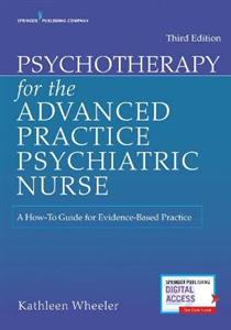 Psychotherapy for the Advanced Practice Psychiatric Nurse - Click Image to Close