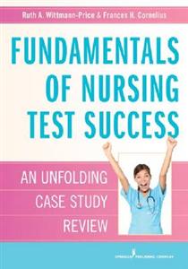 Fundamentals of Nursing Test Success