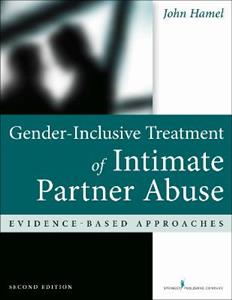 Gender-Inclusive Treatment of Intimate Partner Abuse 2/e