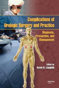 Complications of Urologic Surgery and Practice