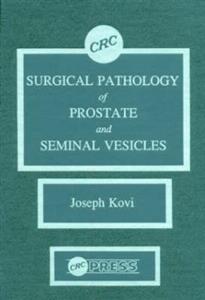 Surgical Pathology of Prostate amp; Seminal Vesicles