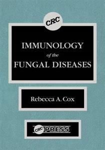 Immunology of the Fungal Diseases