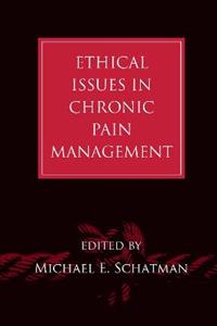 Ethical Issues in Chronic Pain Management