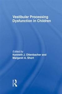 Vestibular Processing Dysfunction in Children