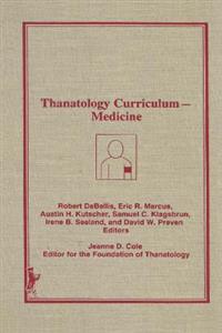 Thanatology Curriculum -Medicine - Click Image to Close