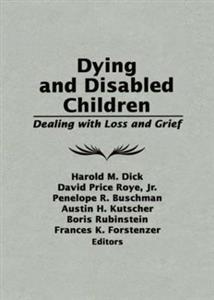 Dying and Disabled Children