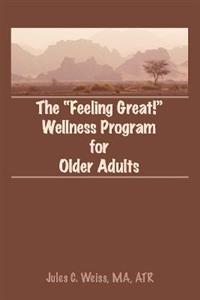 The Feeling Great! Wellness Program for Older Adults - Click Image to Close