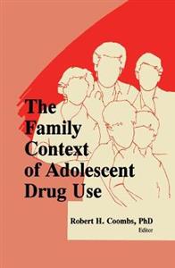 The Family Context of Adolescent Drug Use - Click Image to Close