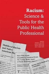 Racism: Science & Tools for the Public Health Professional - Click Image to Close