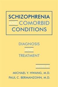 Schizophrenia and Comorbid Conditions