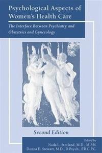 Psychological Aspects of Women's Health Care 2/e