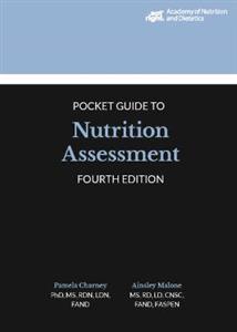 Academy of Nutrition and Dietetics Pocket Guide to Nutrition Assessment - Click Image to Close