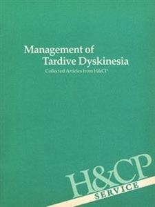Management of Tardive Dyskinesia