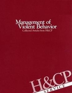 Management of Violent Behavior 2/e