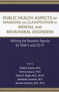 Public Health Aspects of Diagnosis and Classification of Mental and Behavioral Disorders