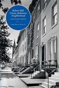 Bolton Hill - Classic Baltimore Neighborhood: Blue Plaque Edition
